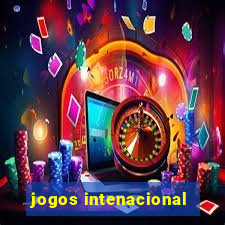 jogos intenacional